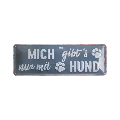 Blechschild "Mich gibt’s nur mit Hund" in der Variante Grau (Martin Rütter Shop)